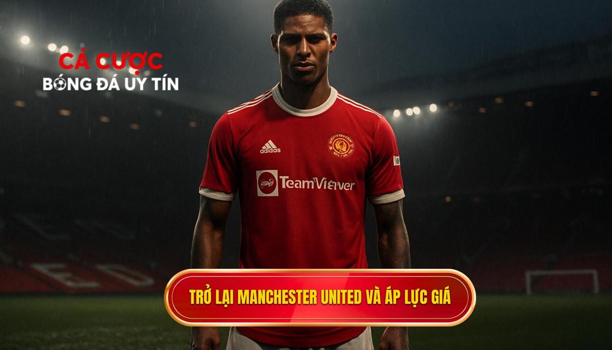 Trở lại Manchester United và gánh nặng của mức giá kỷ lục
